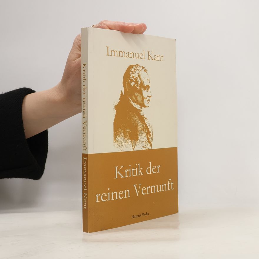 Immanuel Kant Kritik der Reinen Vernunft