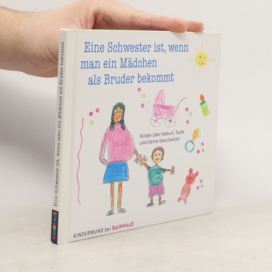 Vito von Eichborn Eine Schwester ist, wenn man ein Mädchen als Bruder bekommt