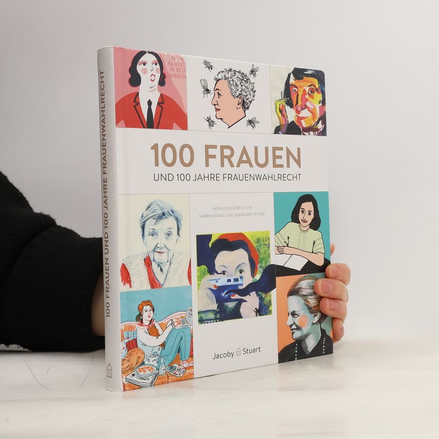 Nicola T. Stuart 100 Frauen und 100 Jahre Frauenwahlrecht