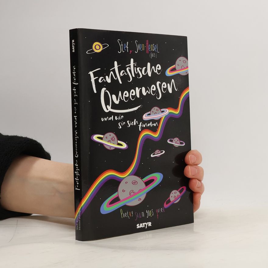 Stef Fantastische Queerwesen und wie sie sich finden