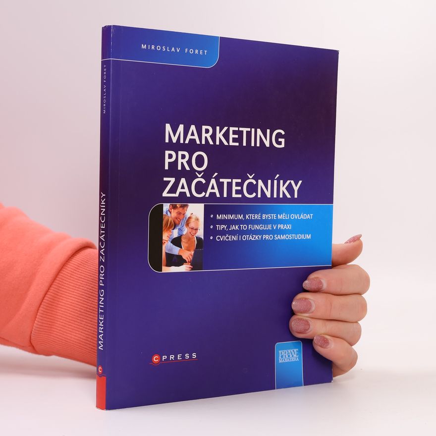 Miroslav Foret Marketing pro začátečníky