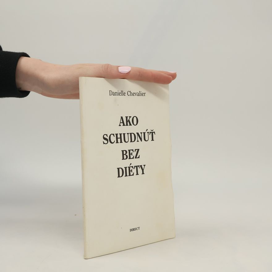 Danielle Chevalier Ako schudnúť bez diéty