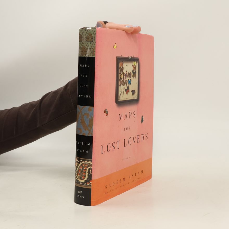 Nadeem Aslam Maps for Lost Lovers