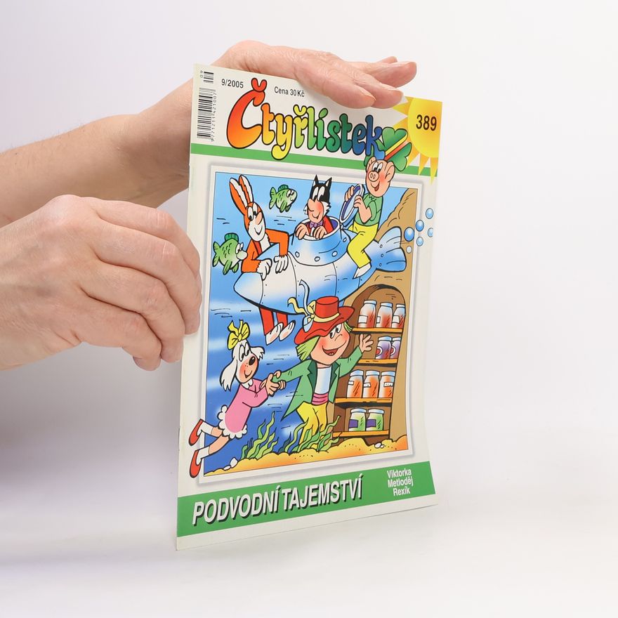 Autorenkollektiv Čtyřlístek 389. 9/2005. Podvodní tajemství