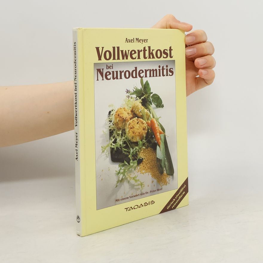 Axel S. Meyer Vollwertkost bei Neurodermitis