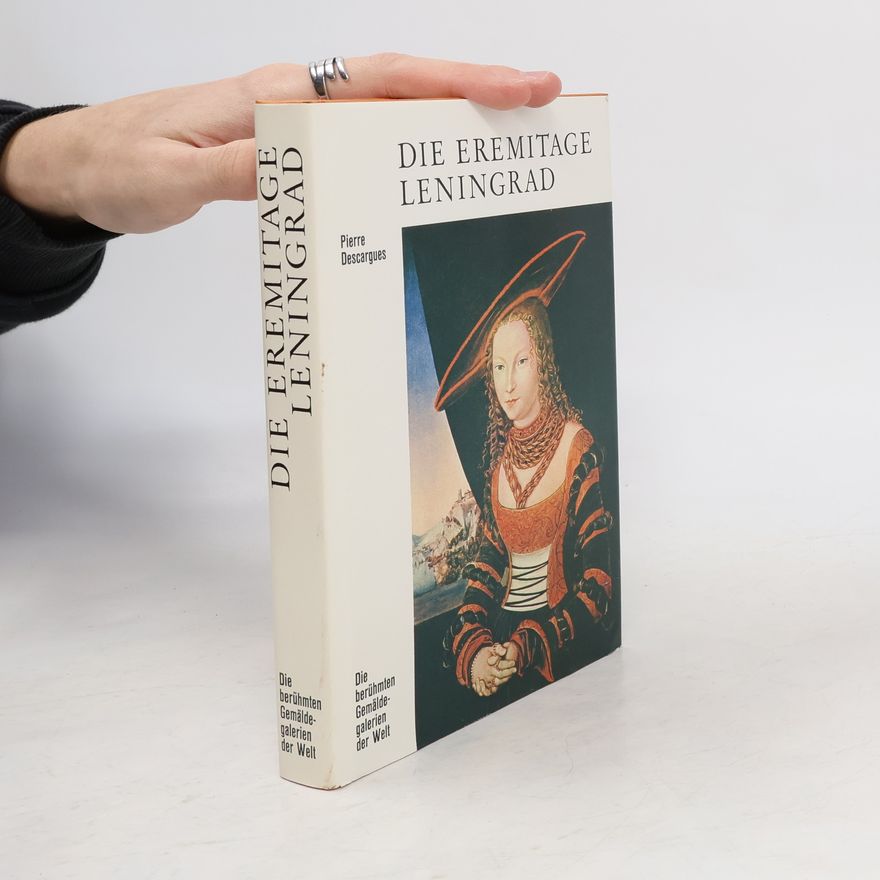 Pierre Descargues Die Eremitage Leningrad