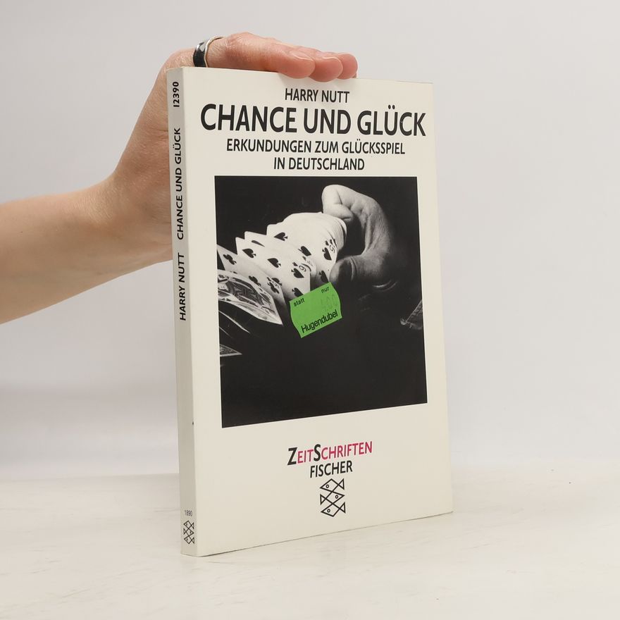 Harry Nutt Chance und Glück