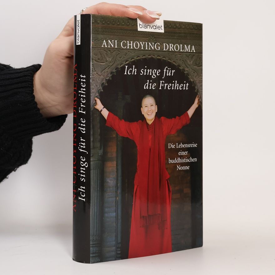 Chöying Drölma Ich singe für die Freiheit