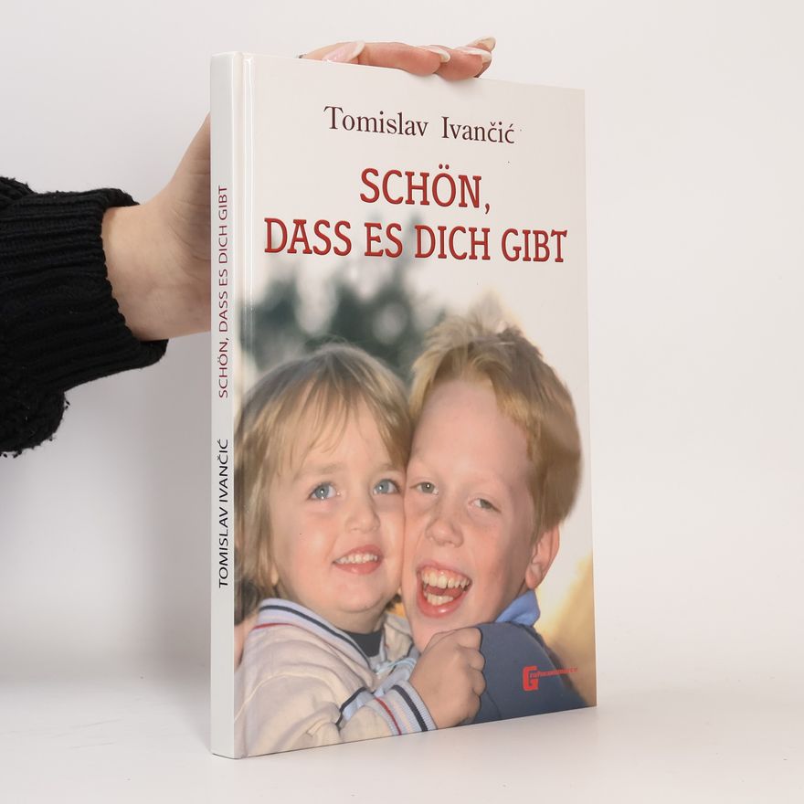 Tomislav Ivančić Schön, dass es dich gibt