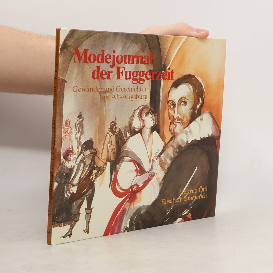 Gertrud Öttl Modejournal der Fuggerzeit