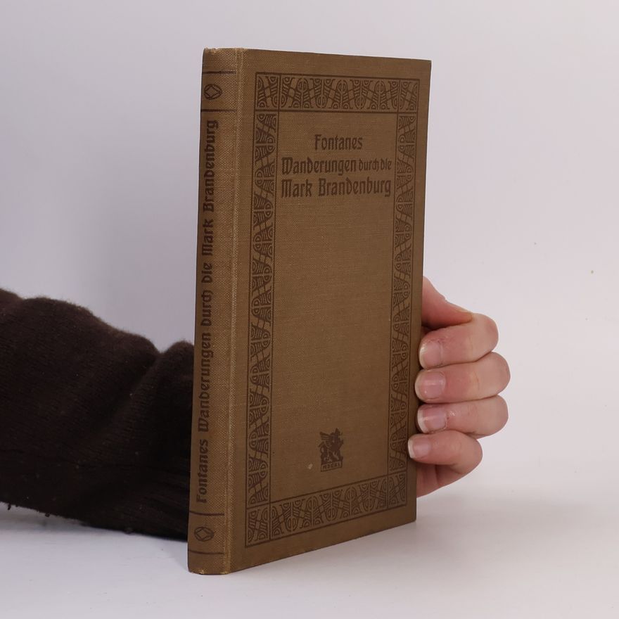 Autorenkollektiv Fontanes Wanderungen durch die Mark Brandenburg