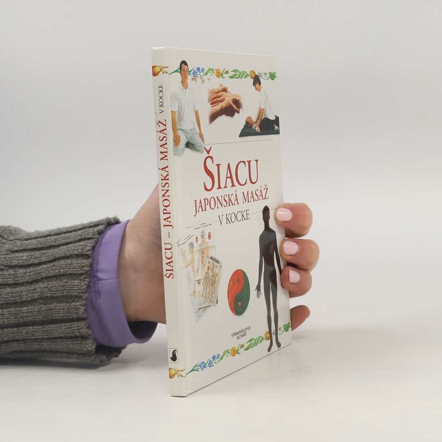 Kolektiv autorů Šiacu. Japonská masáž v kocke