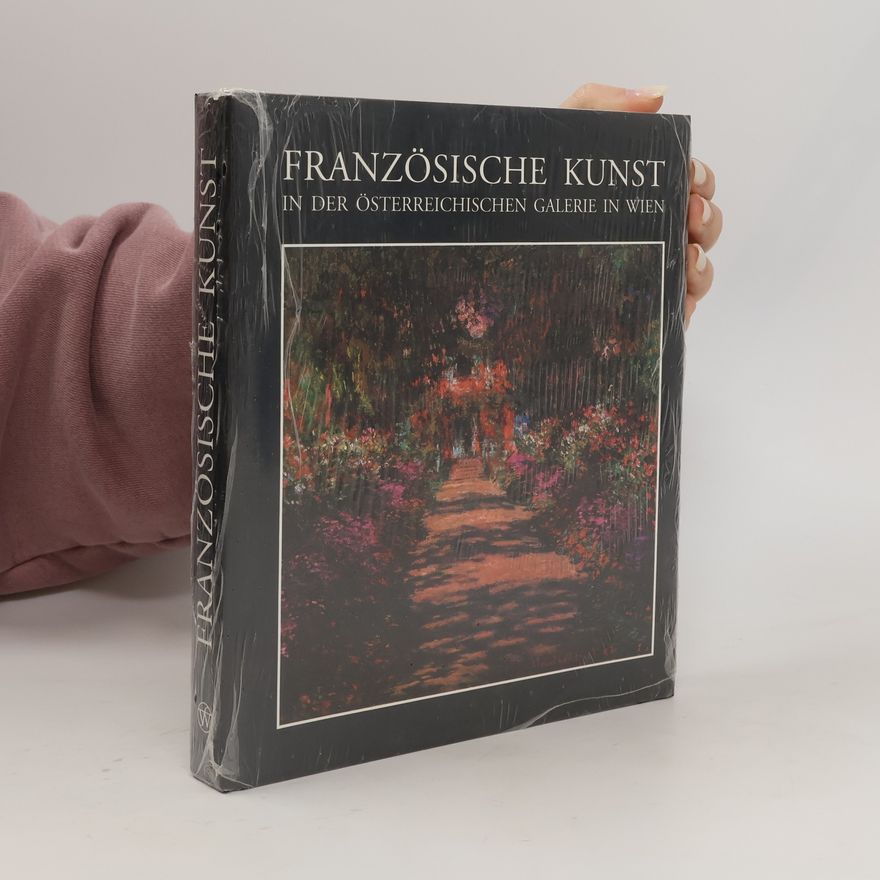 Österreichische Galerie (Wien) Französische Kunst in der Österreichischen Galerie in Wien