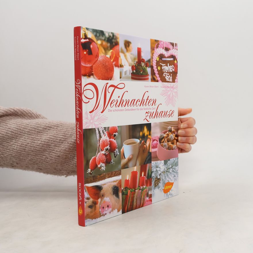 Karen Meier-Ebert BLOOM's by Ulmer: Weihnachten zuhause