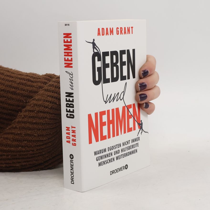 Adam M Grant Geben und Nehmen