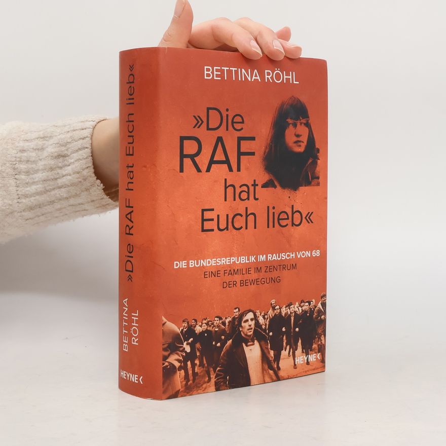 Bettina Röhl „Die RAF hat euch lieb“