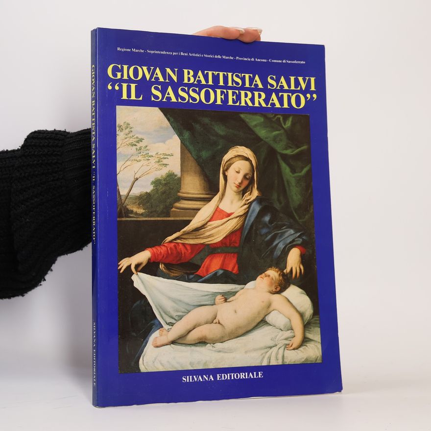 François Macé De Lépinay Giovan Battista Salvi. «Il Sassoferrato»