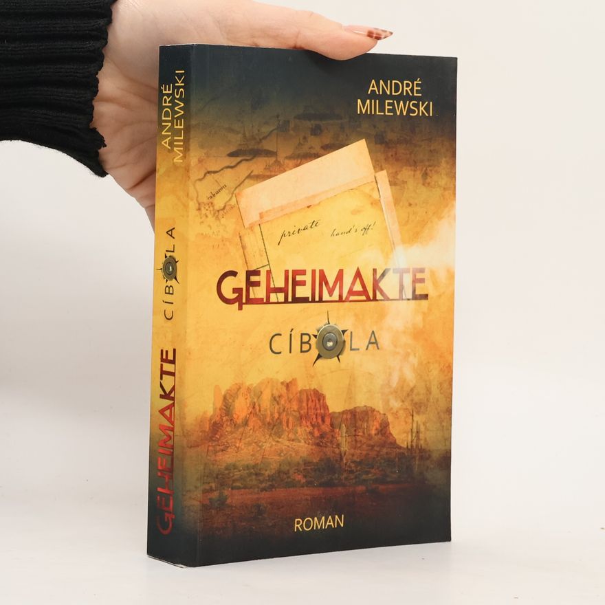 Andre Milewski Geheimakte/Geheimakte Cíbola