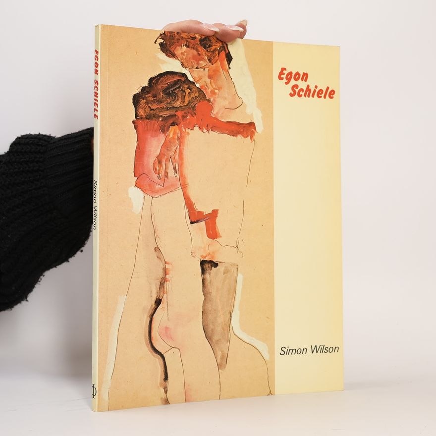 Simon Wilson Egon Schiele