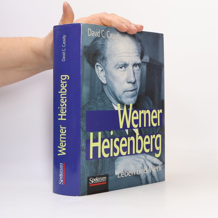 David C. Cassidy Werner Heisenberg