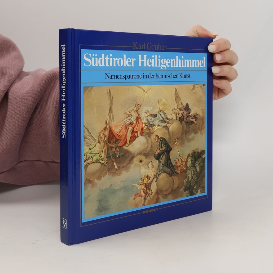 Karl Gruber Südtiroler Heiligenhimmel