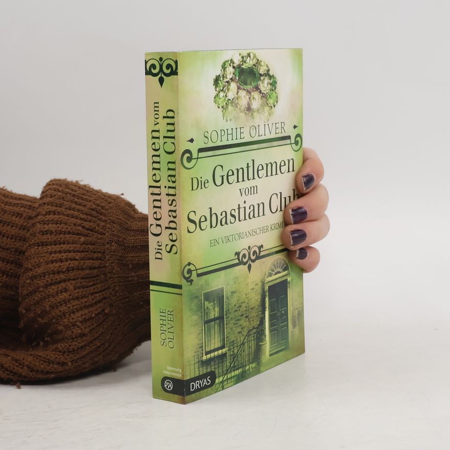 Sophie Oliver Die Gentlemen vom Sebastian Club