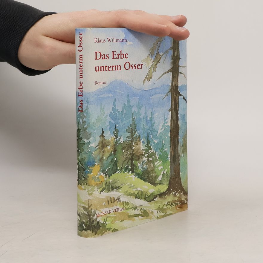 Klaus Willmann Das Erbe unterm Osser