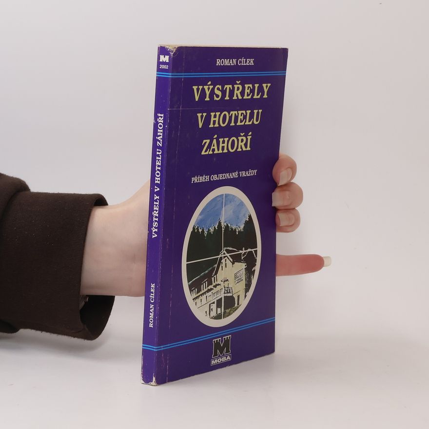 Roman Cílek Výstřely v hotelu Záhoří