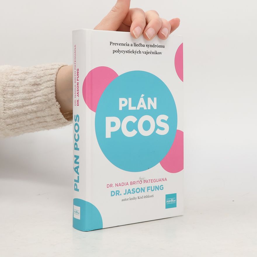 Nadia Brito Pateguana Plán PCOS: Prevencia a liečba syndrómu polycystických vaječníkov