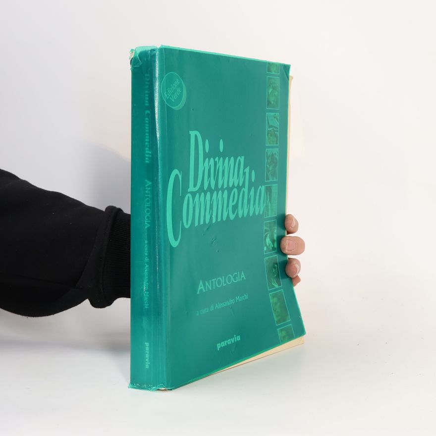 Alessandro Marchioro Divina Commedia. Antologia. Percorsi tematici. Per le Scuole superiori - Edizione Verde