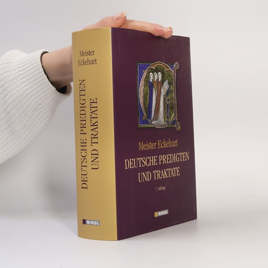 Meister Eckehart Meister Eckehart, Deutsche Predigten und Traktate