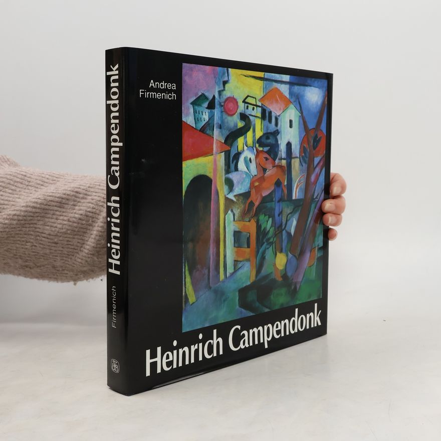Andrea Firmenich Heinrich Campendonk