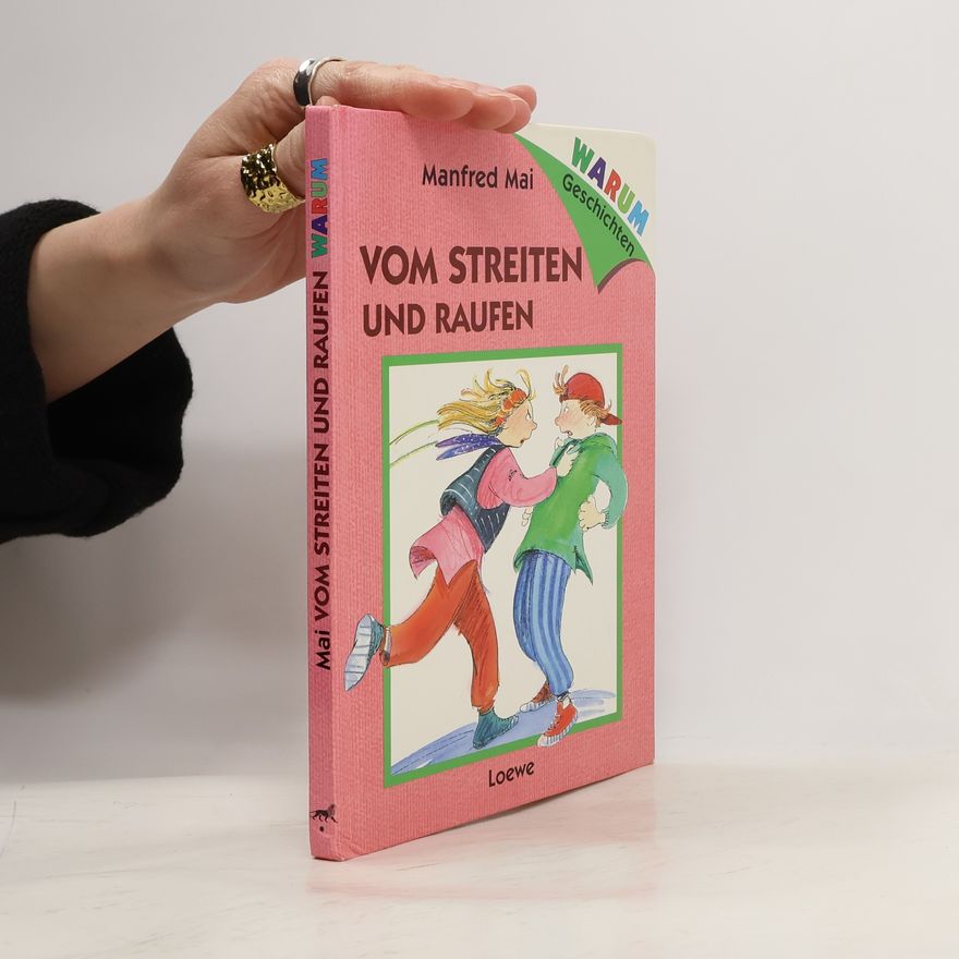 Manfred Mai Vom Streiten und Raufen