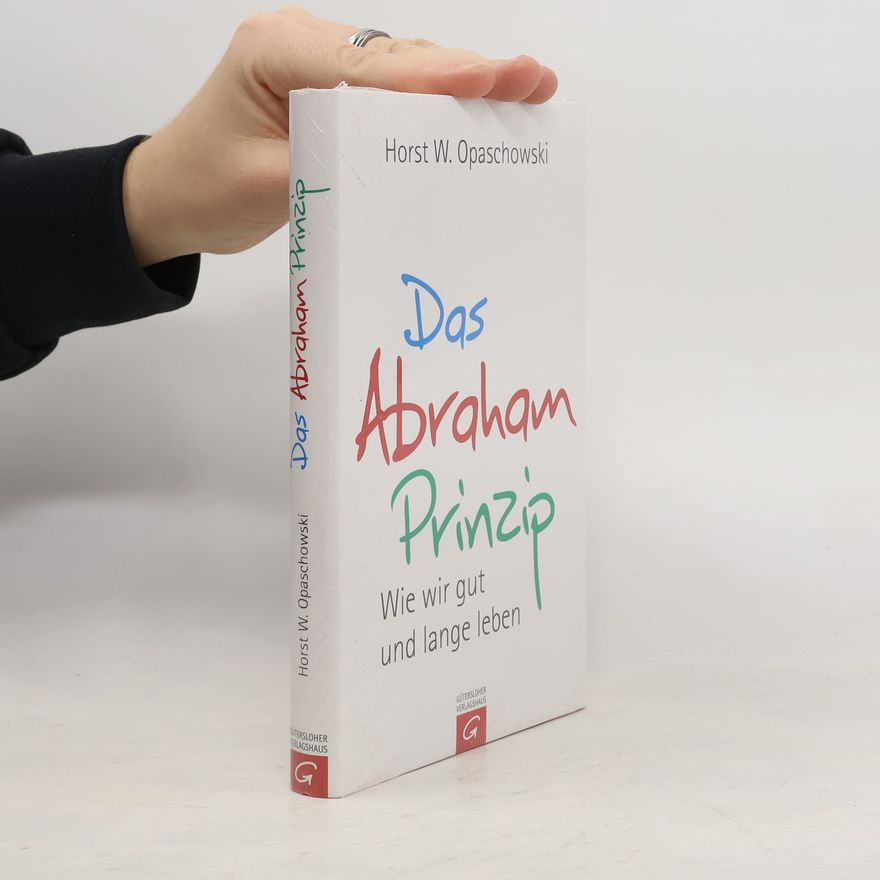 Horst W. Opaschowski Das Abraham-Prinzip