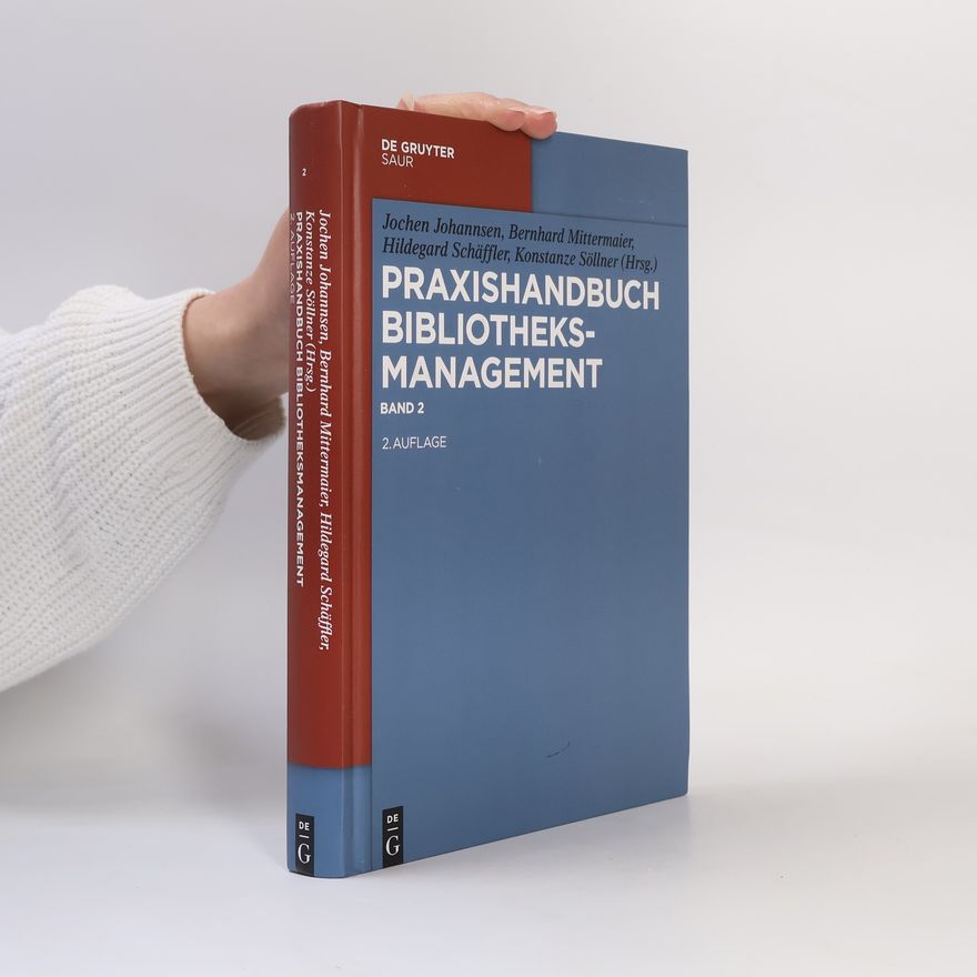 Hildegard Schäffler De Gruyter Reference - 2: Praxishandbuch Bibliotheksmanagement - 2. Auflage