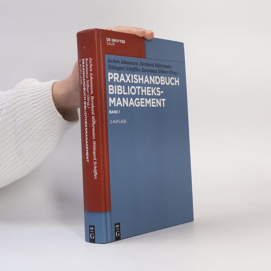 Hildegard Schäffler De Gruyter Reference - 1: Praxishandbuch Bibliotheksmanagement - 2. Auflage