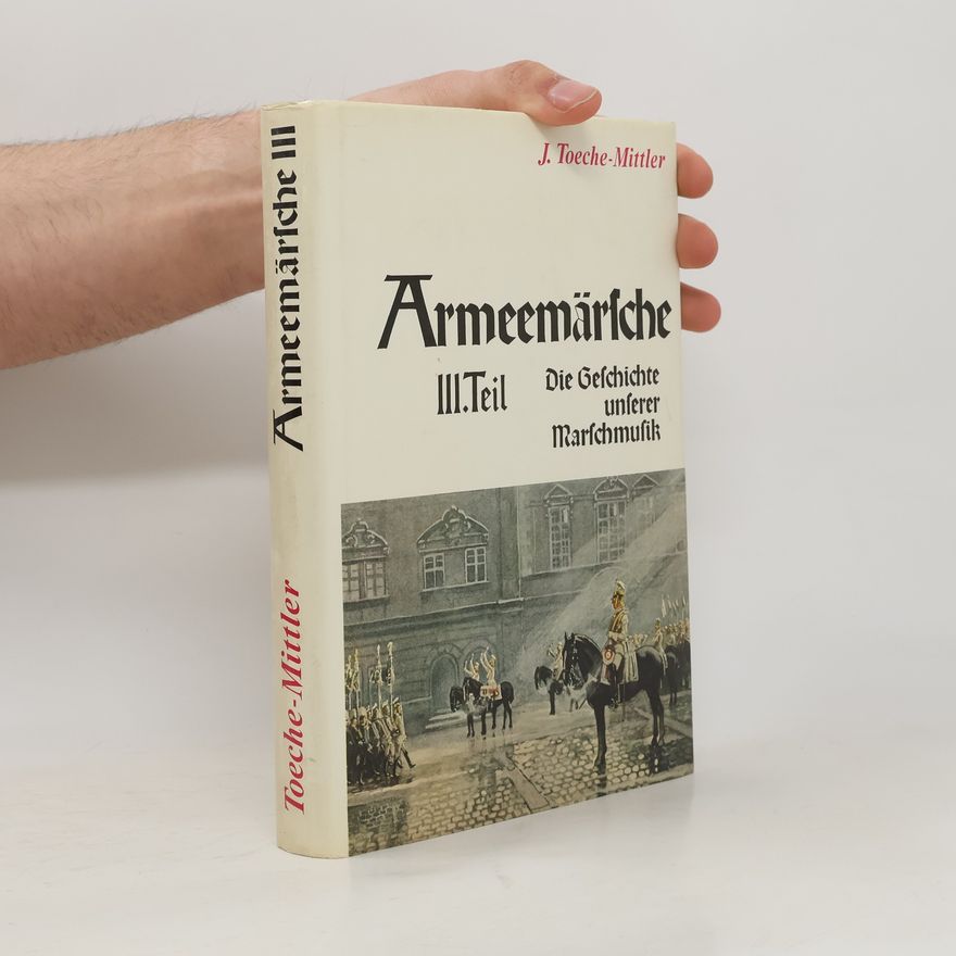 J. Toeche-Mittler Armeemärsche III