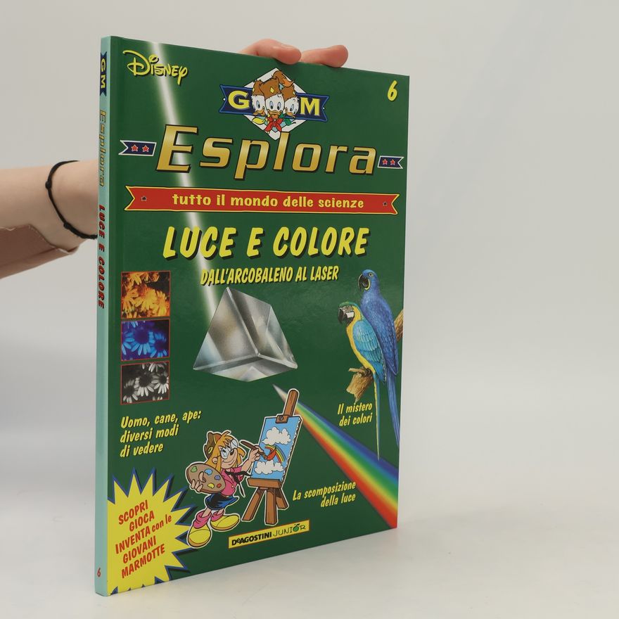 Walt Disney GM Esplora 6. Luce e Colore