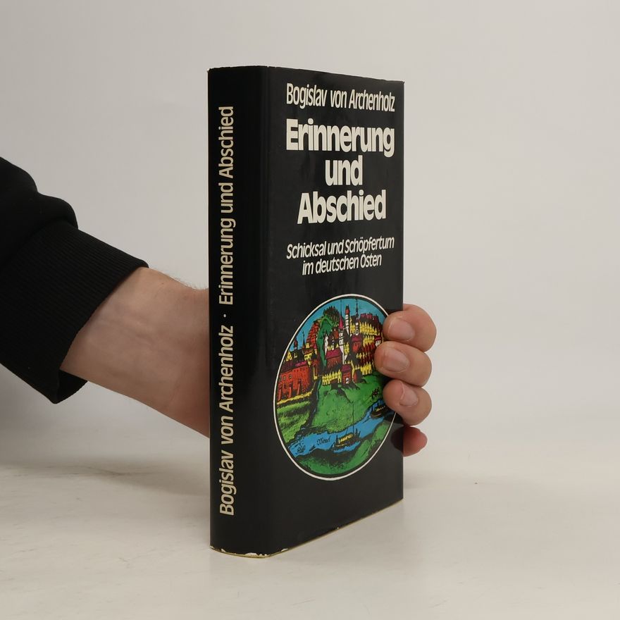 Bogislav von Archenholz Erinnerung und Abschied