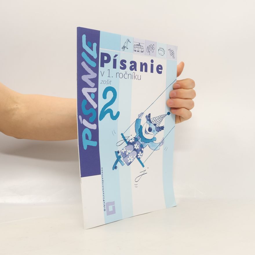 Collectif d'auteurs Písanie v 1. ročníku. Zošit 2.