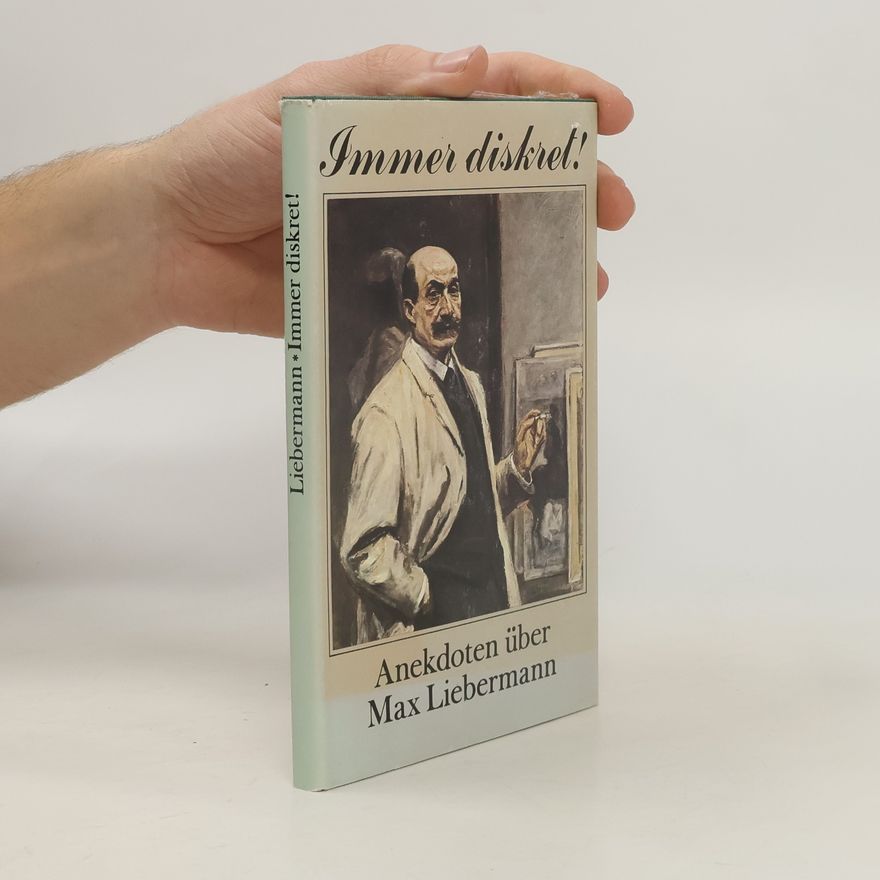 Max Liebermann Immer diskret!