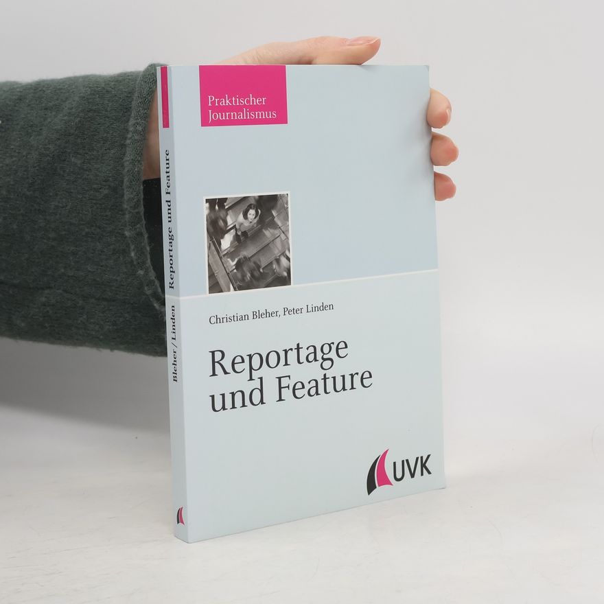 Christian Bleher Reportage und Feature