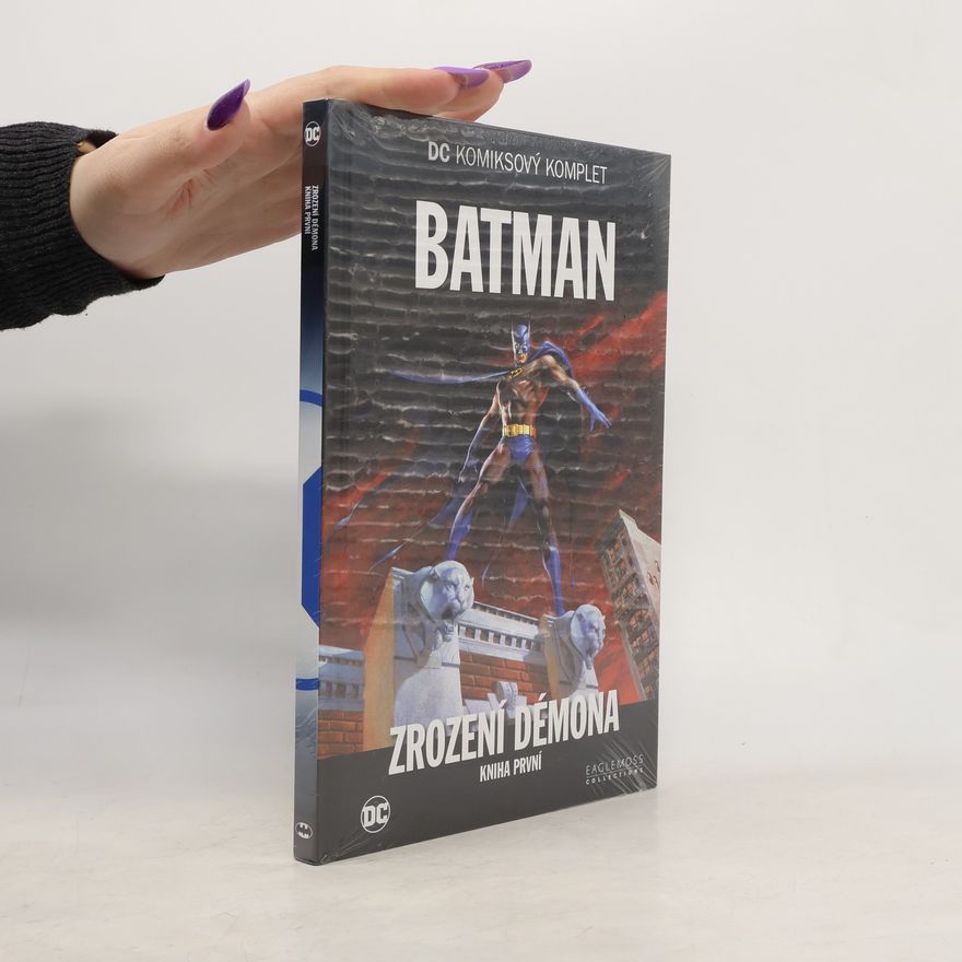 Mike W. Barr Batman. Zrození démona. Kniha první.