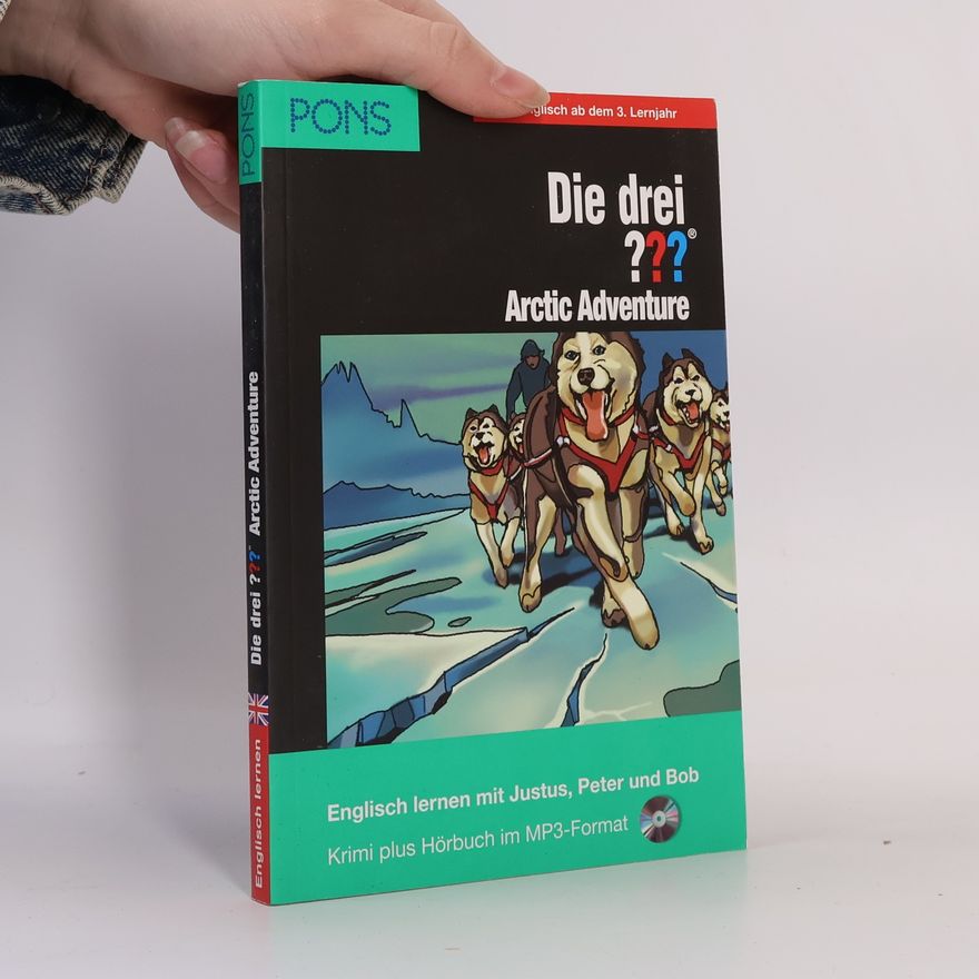 Kari Erlhoff Die drei ??? Fragezeichen: Arctic Adventure
