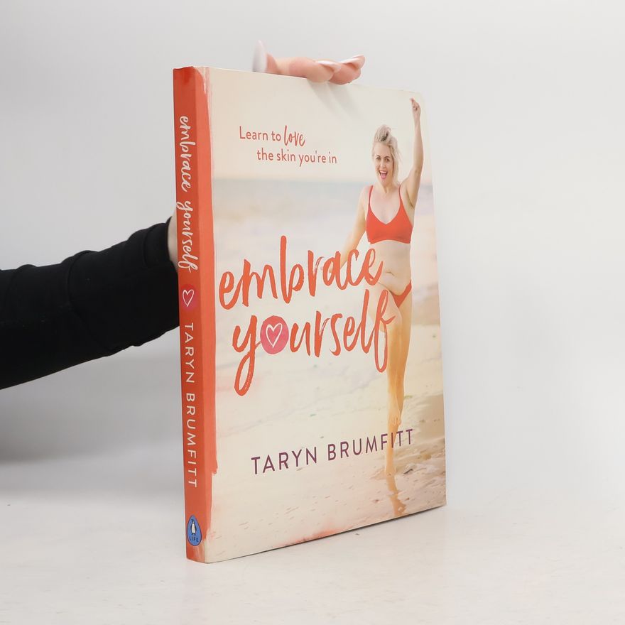 Taryn Brumfitt Embrace Yourself