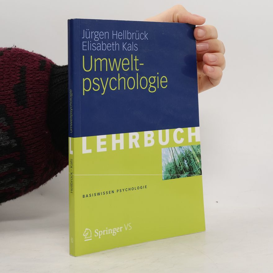 Elisabeth Kals Basiswissen Psychologie: Umweltpsychologie