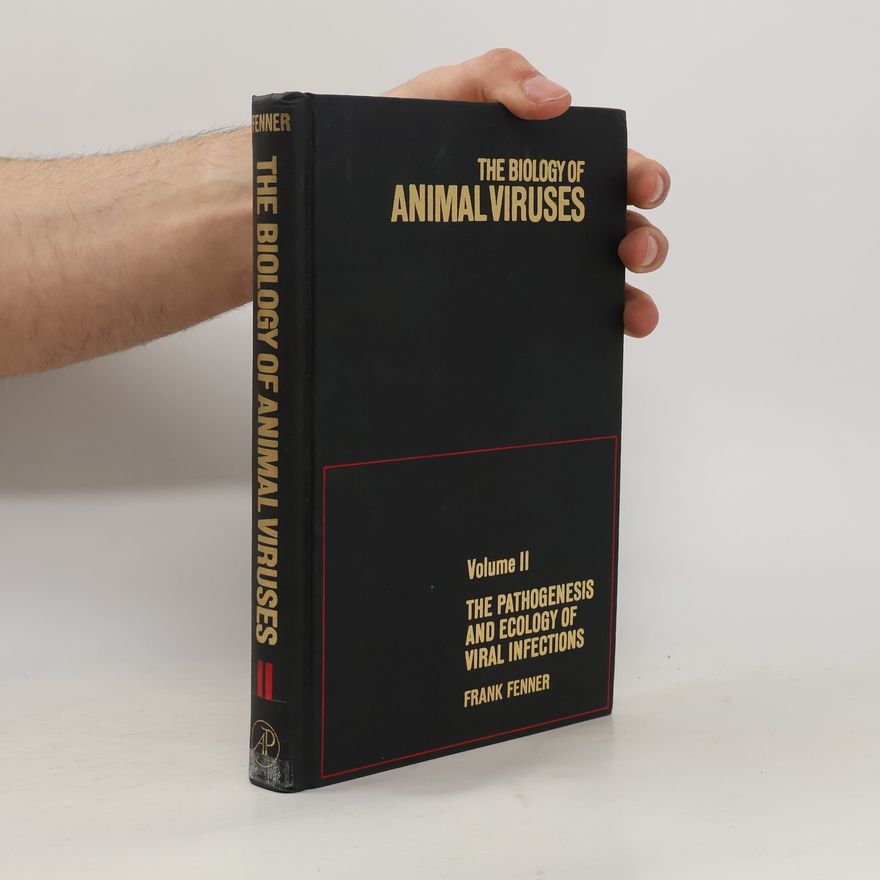 Frank Fenner The Biology of Animal Viruses II