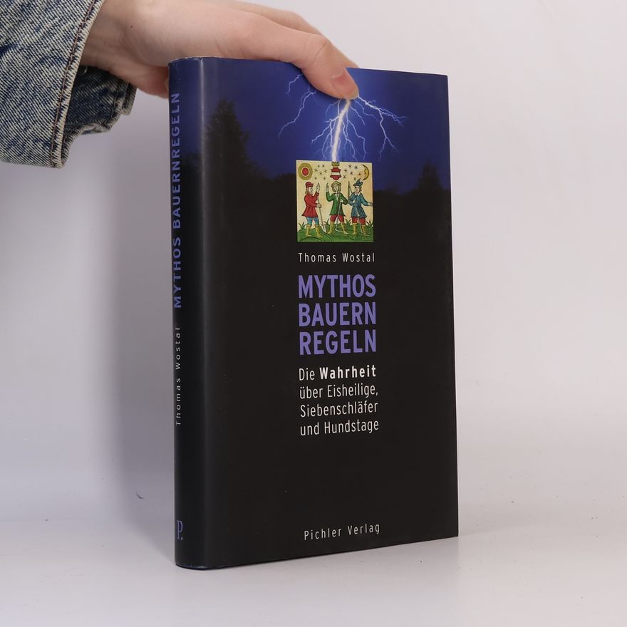 Thomas Wostal Mythos Bauernregeln