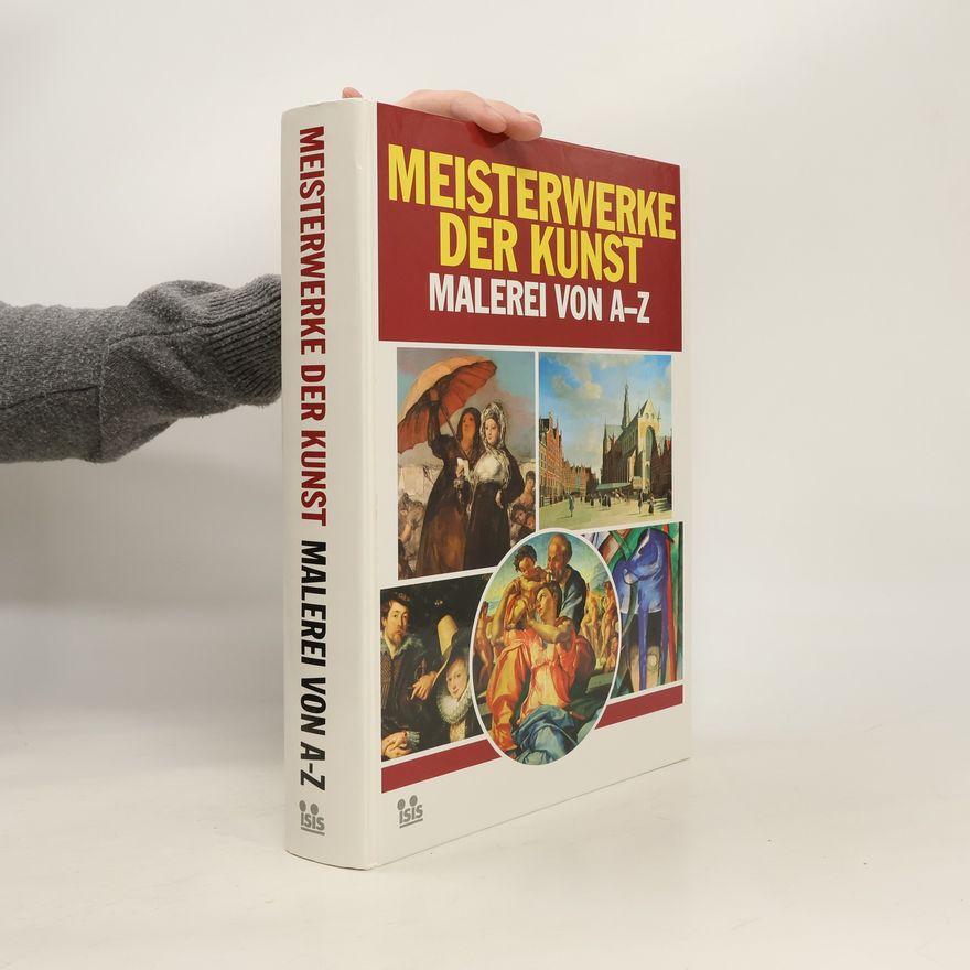 Autorenkollektiv Meisterwerke der Kunst. Malerei von A-Z
