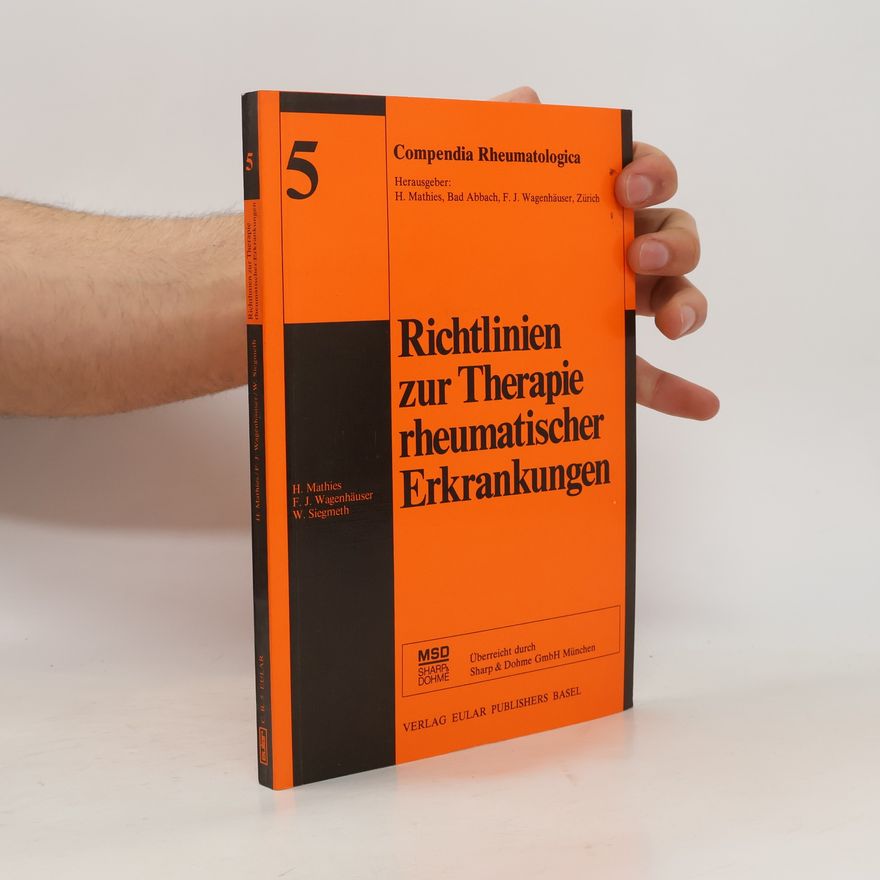 Franz J. Wagenhäuser Richtlinien zur Therapie rheumatischer Erkrankungen